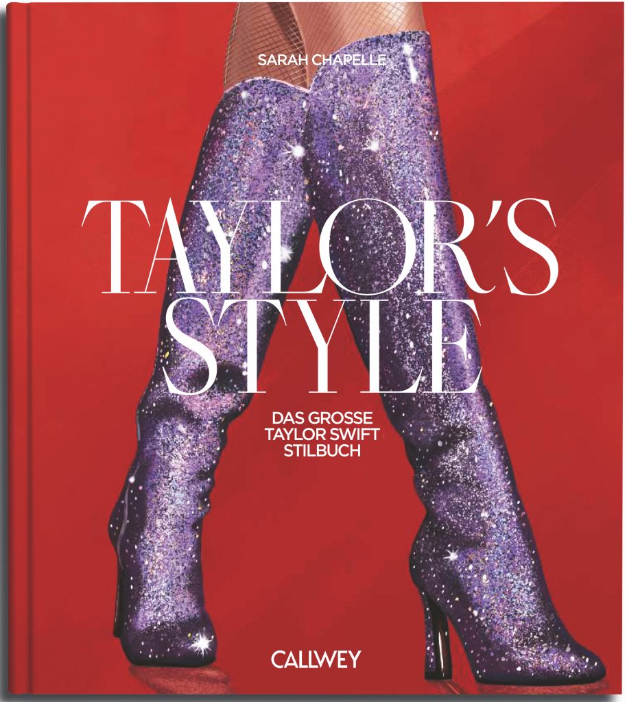 Taylor´s Style. Das große Taylor Swift Stilbuch